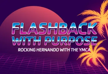 Flashback with Purpose Rocking Hernando with the ymca