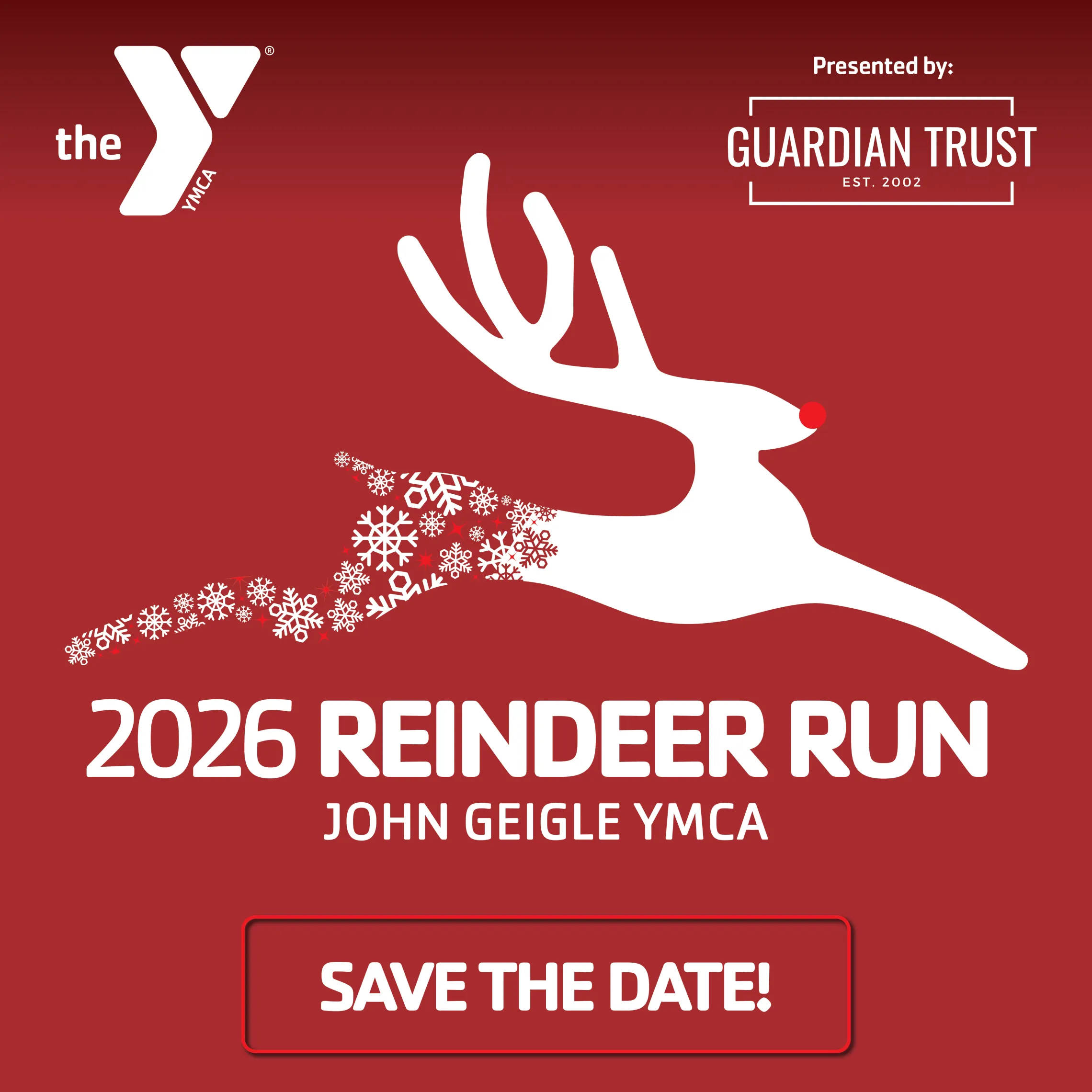 Red background with a white reindeer with 2026 Reindeer Run in writing. Y logo in top left corner. Presented by Guardian Trust is in the top right corner