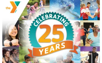 John Geigle YMCA graphic for 25 years in the community. Graphic in teal emblem with orange text celebrating 25 years. The background shows a compilation of photos of people in various activities at the YMCA.