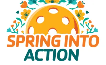 Spring Into Action - Pickleball Tournament
